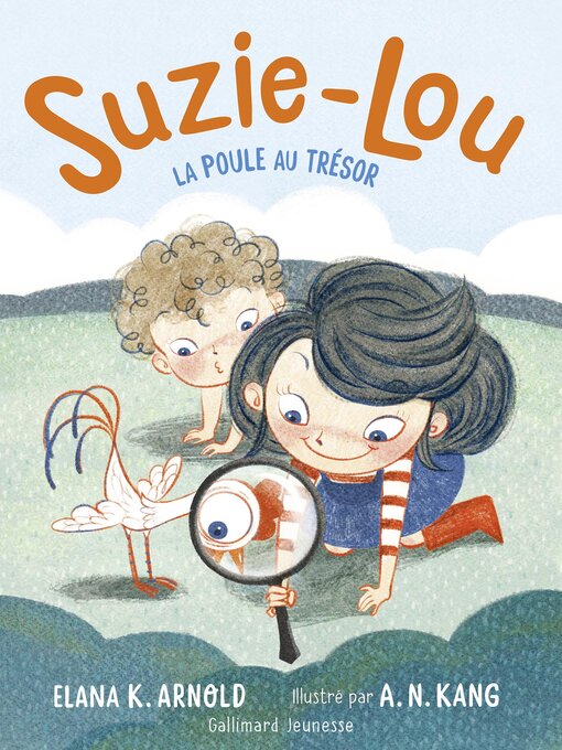 Title details for Suzie-Lou (Tome 3)--La poule au trésor by Elana K. Arnold - Available